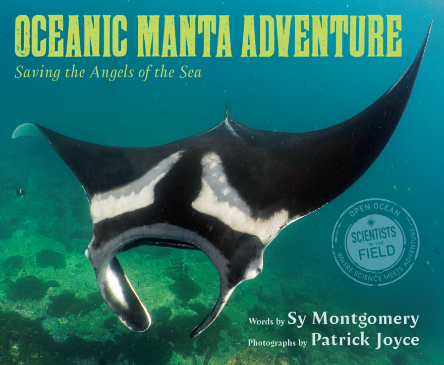 The book cover of "Oceanic Manta Adventure" by Sy Montgomery and Patrick Joyce